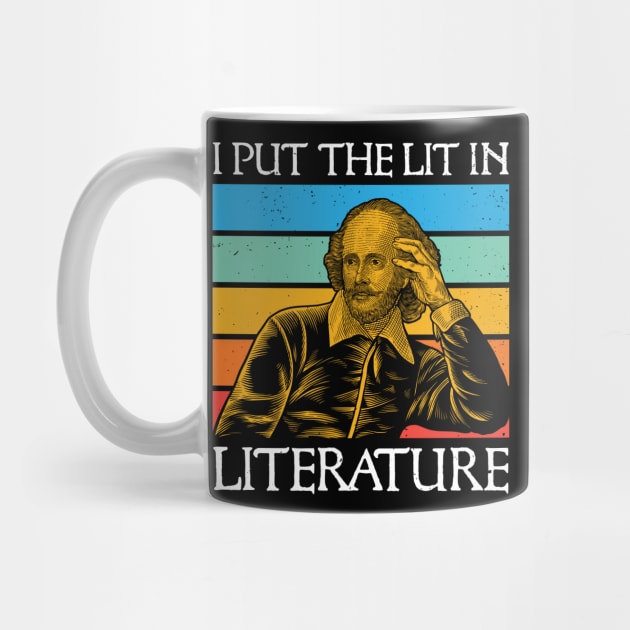 I Put The Lit In Literature Classical Writers Pun Lovers by YouareweirdIlikeyou